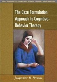 Front cover_The Case Formulation Approach to Cognitive-Behavior Therapy