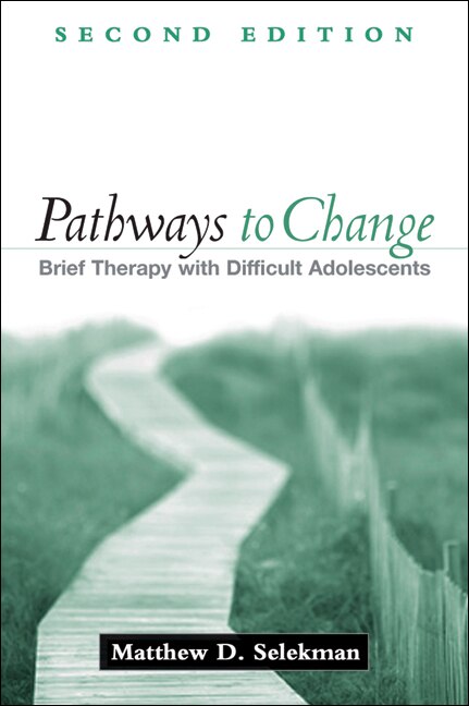 Pathways to Change: Brief Therapy with Difficult Adolescents