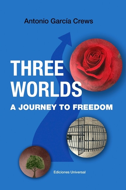 Front cover_Three Worlds. A Journey To Freedom