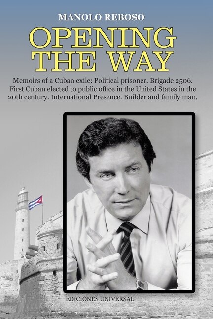 Couverture_OPENING THE WAY Memoirs of a Cuban exile