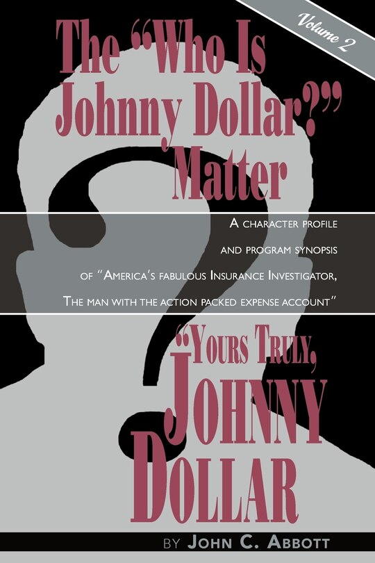 Front cover_Yours Truly, Johnny Dollar Vol. 2
