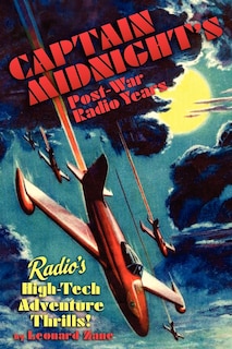 Front cover_Captain Midnight's Post-war Radio Years