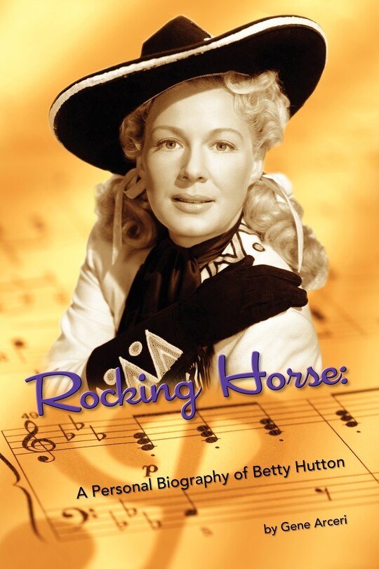 Couverture_Rocking Horse - A Personal Biography of Betty Hutton