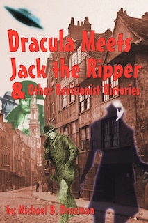 Couverture_Dracula Meets Jack the Ripper and Other Revisionist Histories