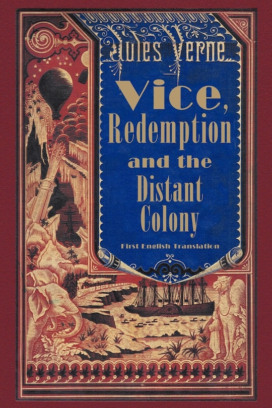 Front cover_Vice, Redemption And The Distant Colony