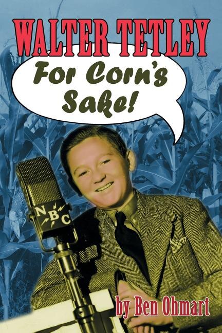 Front cover_Walter Tetley - For Corn's Sake