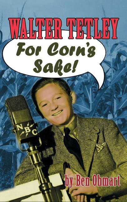 Front cover_Walter Tetley - For Corn's Sake (hardback)