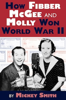 Couverture_How Fibber Mcgee And Molly Won World War Ii