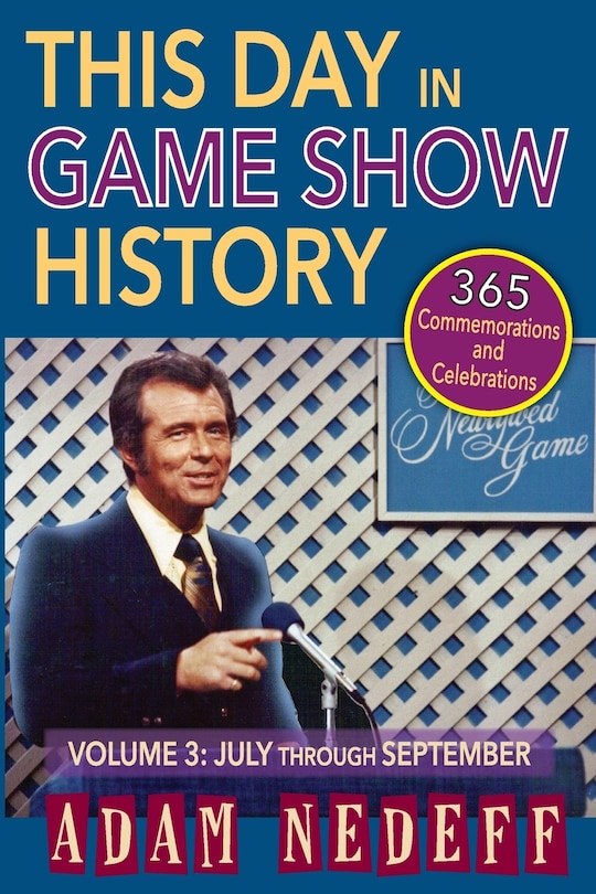 Front cover_This Day in Game Show History- 365 Commemorations and Celebrations, Vol. 3