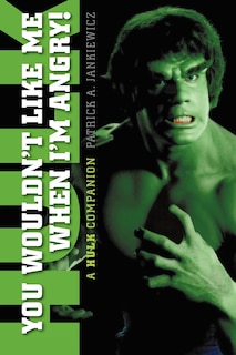 Front cover_You Wouldn't Like Me When I'm Angry