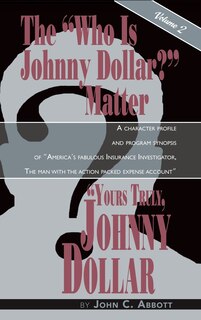 Front cover_Yours Truly, Johnny Dollar Vol. 2 (hardback)