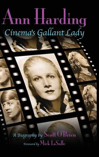 Front cover_Ann Harding - Cinema's Gallant Lady (hardback)