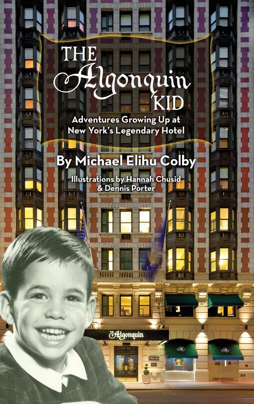 Couverture_The Algonquin Kid - Adventures Growing Up at New York's Legendary Hotel (hardback)