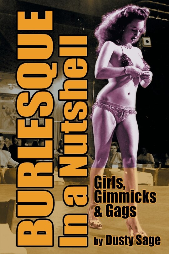 Front cover_Burlesque in a Nutshell - Girls, Gimmicks & Gags