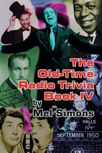 Front cover_The Old-Time Radio Trivia Book IV