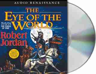 The Eye of the World: Book One of 'The Wheel of Time' by Robert Jordan
