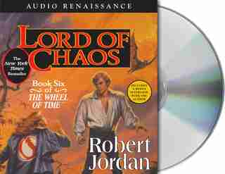 Lord Of Chaos: Book Six of 'The Wheel of Time' by Robert Jordan