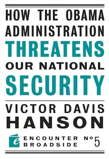 Front cover_How The Obama Administration Threatens Our National Security