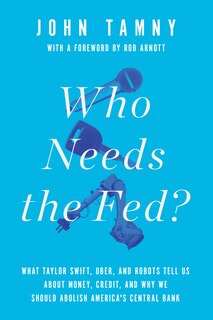 Couverture_Who Needs the Fed?