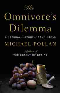 The Omnivore's Dilemma: Large Print Edition by Michael Pollan