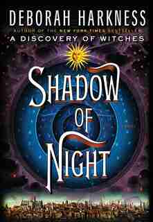 Shadow of Night: Large Print Edition by Deborah Harkness