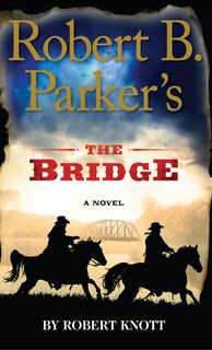 Front cover_Robert B. Parker's The Bridge