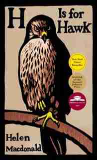 H Is For Hawk by Helen Macdonald