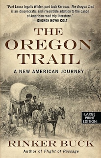 The Oregon Trail: A New American Journey