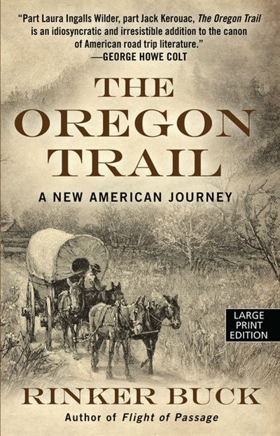 The Oregon Trail: A New American Journey