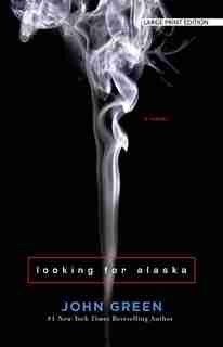 Looking For Alaska by John Green