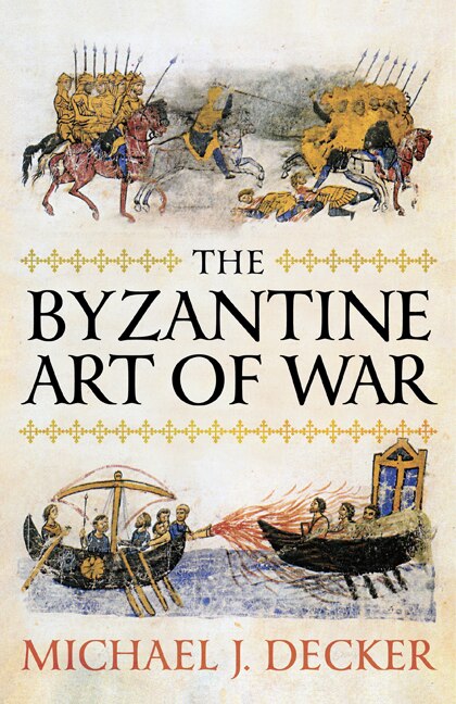 Front cover_The Byzantine Art Of War