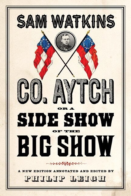 Couverture_Co. Aytch, Or A Side Show Of The Big Show