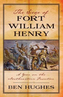 Front cover_The Siege of Fort William Henry