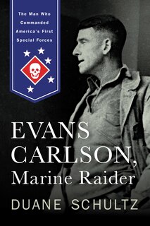 Front cover_Evans Carlson, Marine Raider