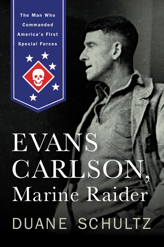Front cover_Evans Carlson, Marine Raider