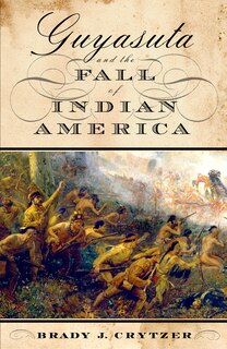 Couverture_Guyasuta And The Fall Of Indian America