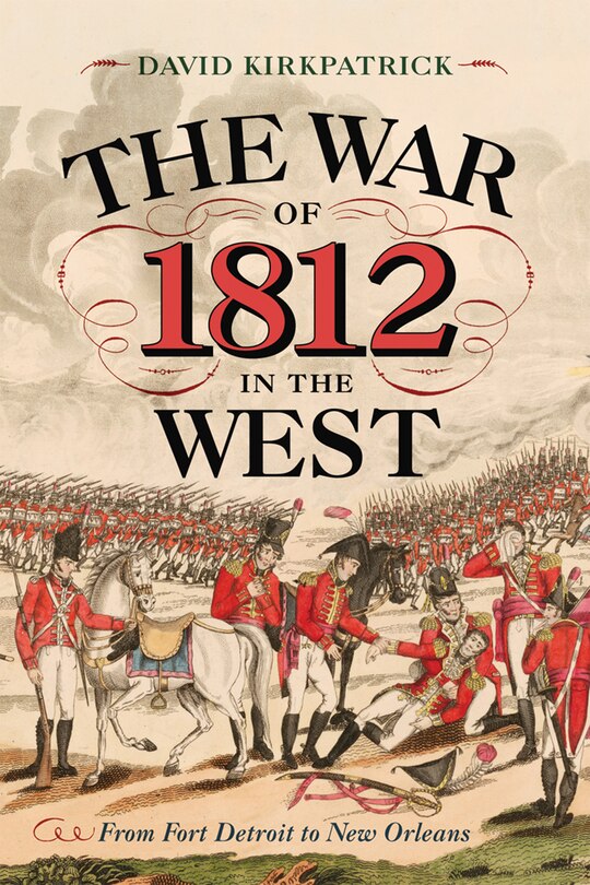 Front cover_The War of 1812 in the West