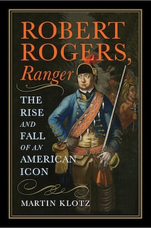 Front cover_Robert Rogers, Ranger