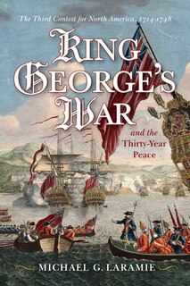Front cover_King George's War and the Thirty Year Peace