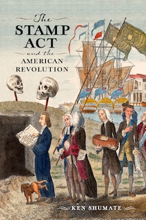 Couverture_The Stamp Act and the American Revolution