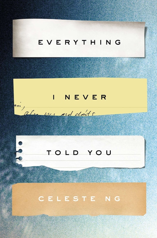 Everything I Never Told You: A Novel