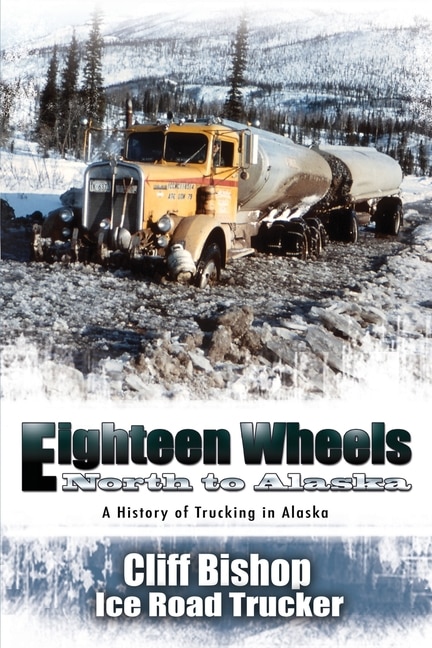 Front cover_Eighteen Wheels North to Alaska