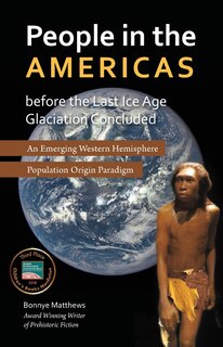 Couverture_People in the Americas Before the Last Ice Age Glaciation Concluded