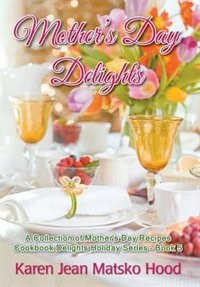 Front cover_Mother's Day Delights Cookbook