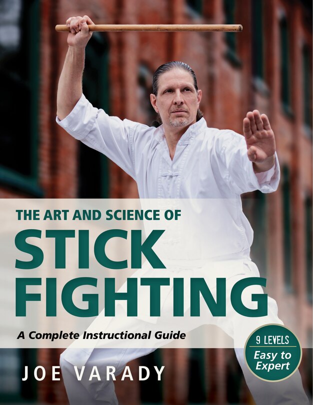 Front cover_The Art And Science Of Stick Fighting