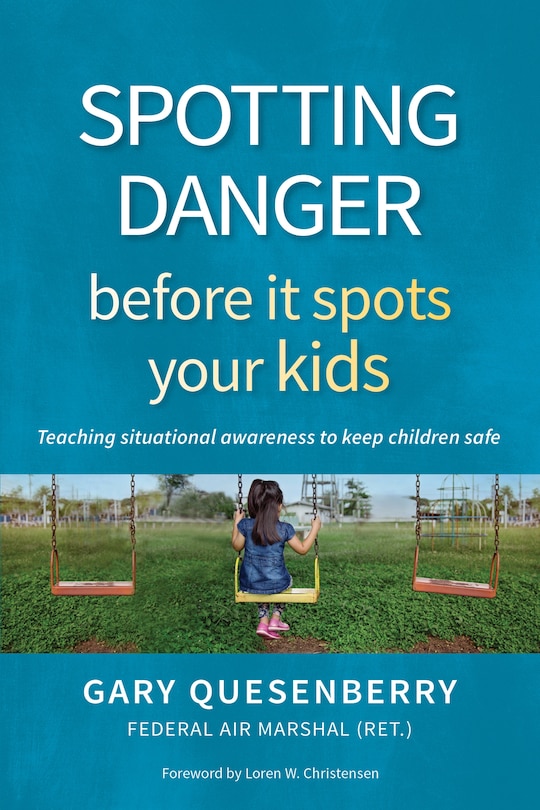 Front cover_Spotting Danger Before It Spots Your Kids