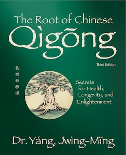 Front cover_The Root of Chinese Qigong 3rd. ed.