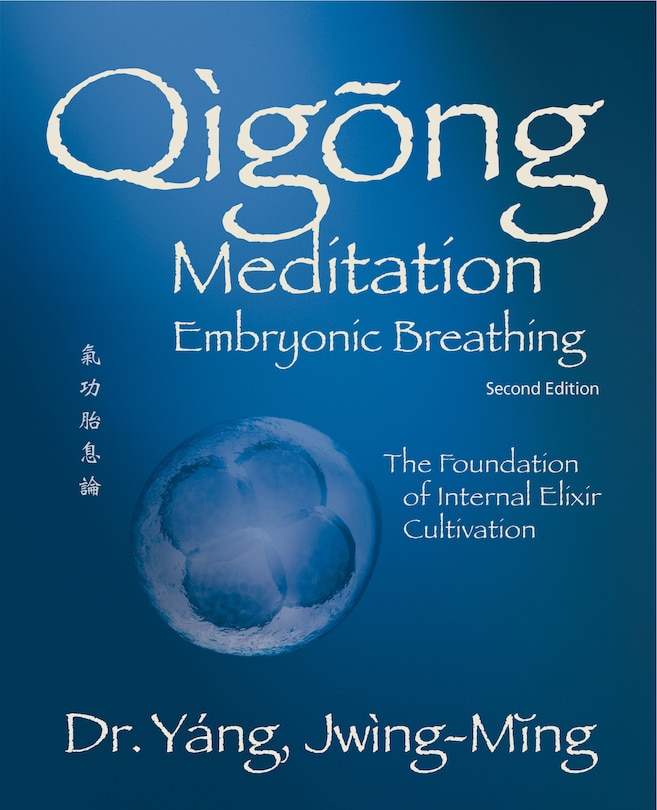 Front cover_Qigong Meditation Embryonic Breathing 2nd. ed.