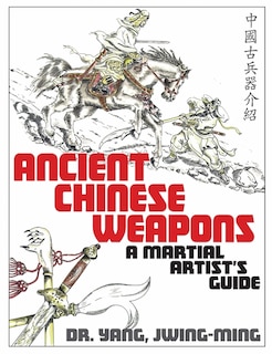 Couverture_Ancient Chinese Weapons