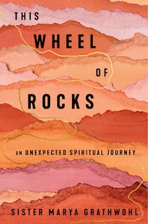 Front cover_This Wheel of Rocks